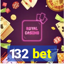132 bet