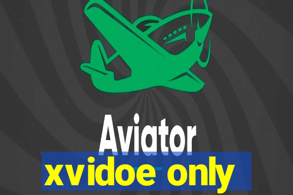 xvidoe only