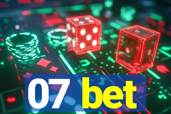 07 bet