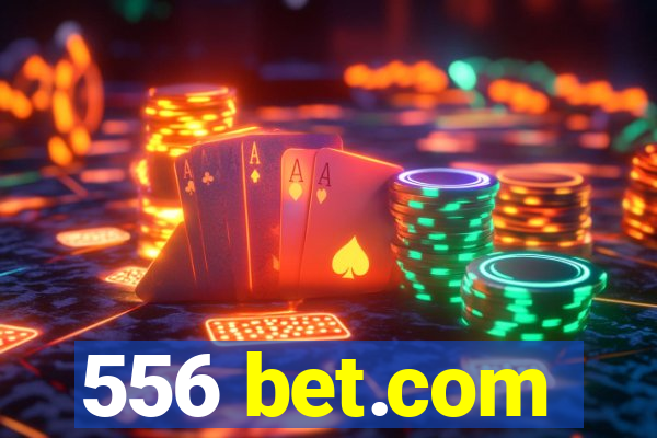 556 bet.com