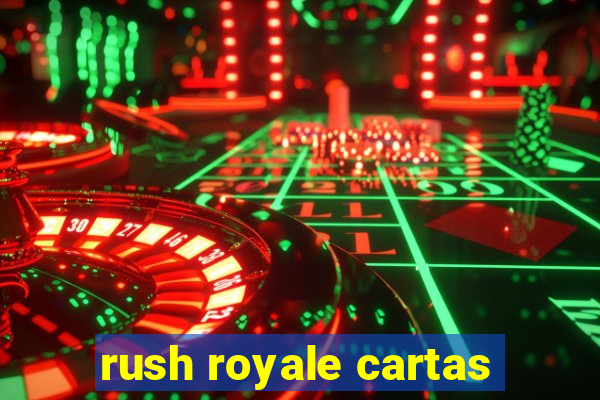 rush royale cartas