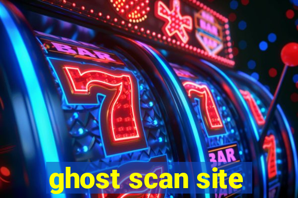 ghost scan site