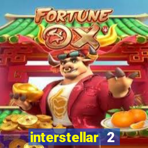 interstellar 2 operation terra 2040