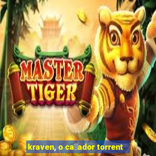 kraven, o ca莽ador torrent