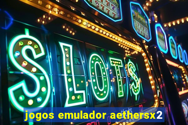 jogos emulador aethersx2