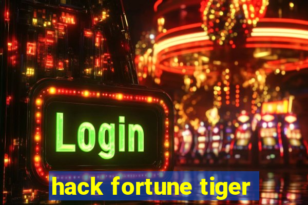 hack fortune tiger