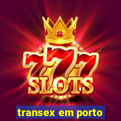 transex em porto