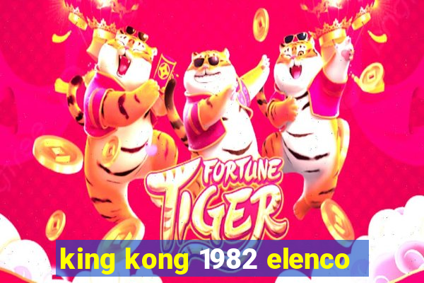 king kong 1982 elenco