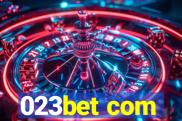 023bet com