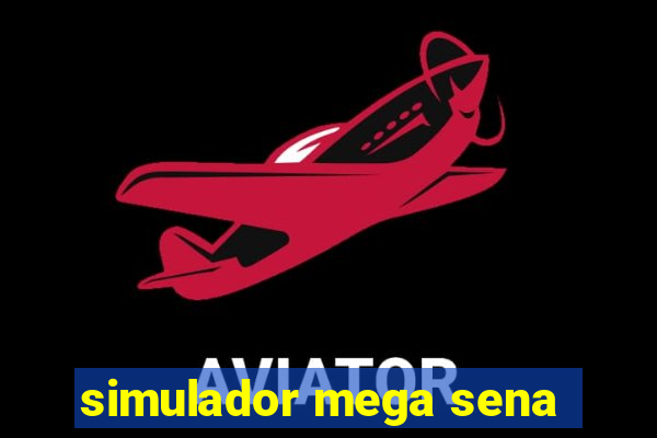simulador mega sena