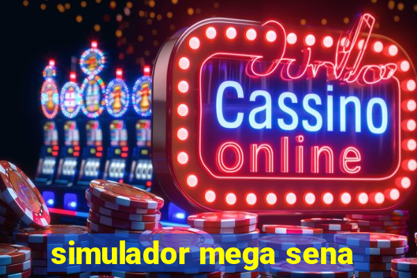 simulador mega sena