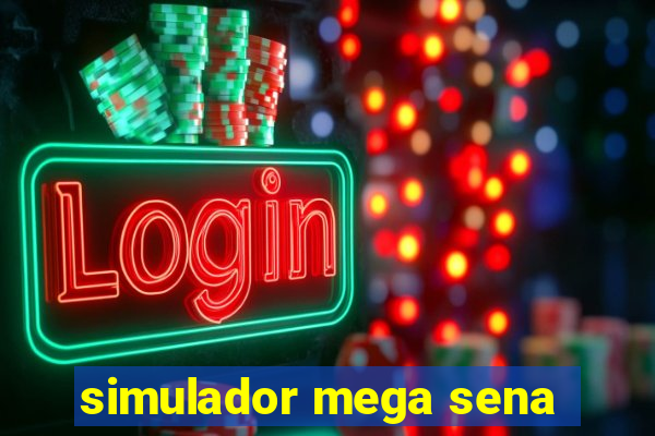 simulador mega sena