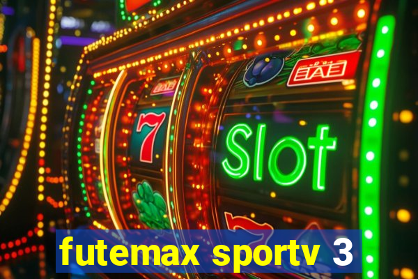 futemax sportv 3