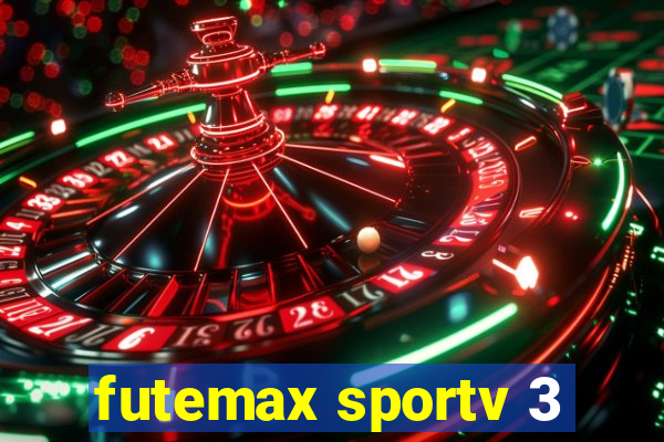 futemax sportv 3