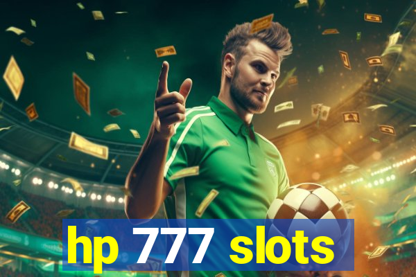 hp 777 slots
