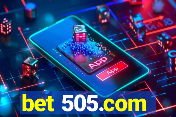bet 505.com