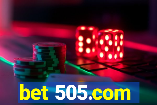 bet 505.com