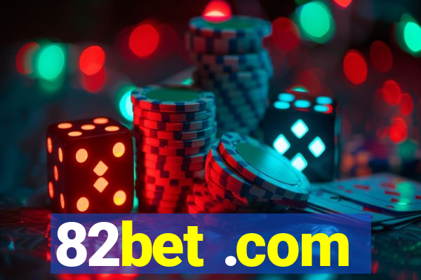 82bet .com
