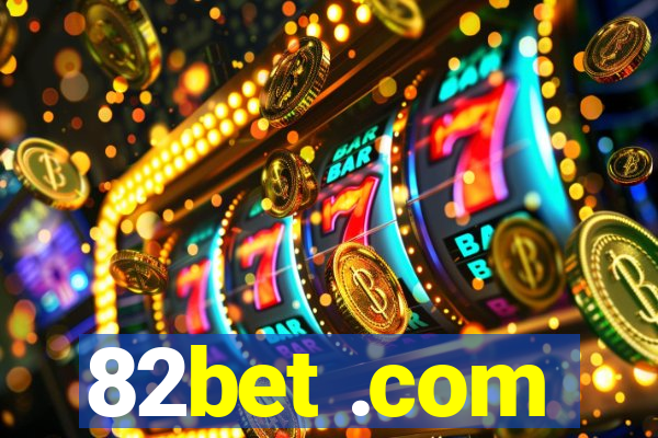 82bet .com