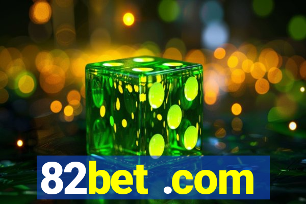 82bet .com