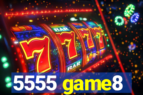5555 game8