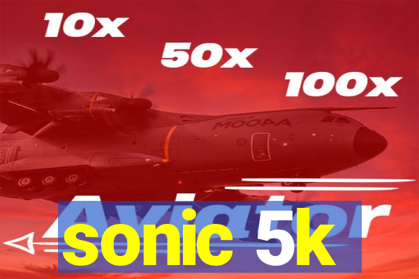 sonic 5k