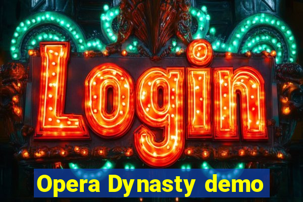 Opera Dynasty demo