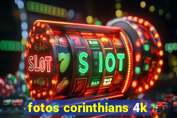 fotos corinthians 4k