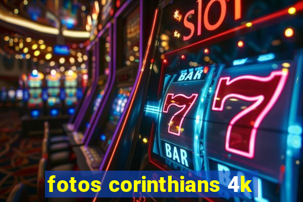 fotos corinthians 4k