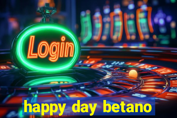happy day betano