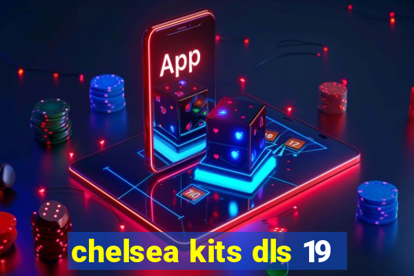 chelsea kits dls 19
