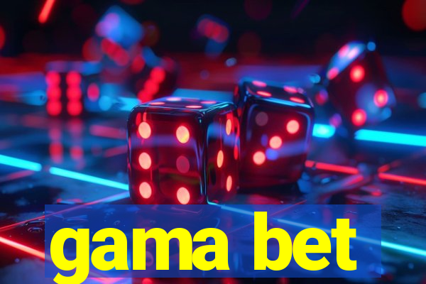 gama bet