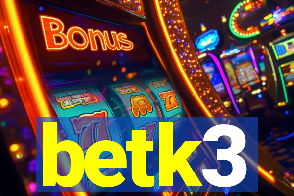 betk3