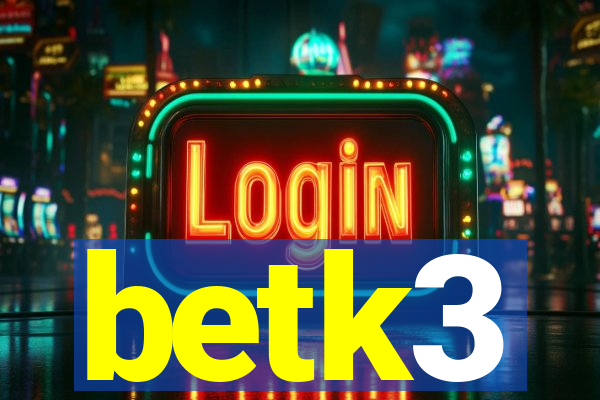 betk3