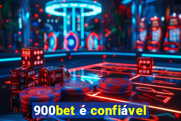 900bet é confiável
