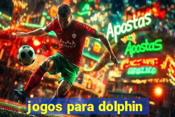 jogos para dolphin