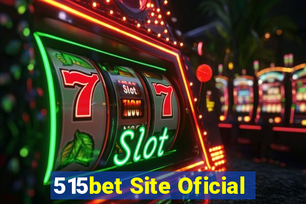 515bet Site Oficial