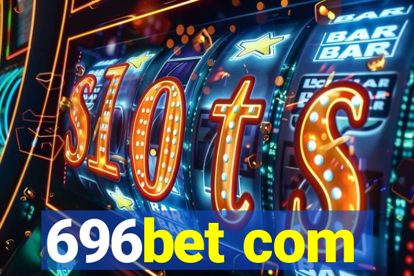696bet com