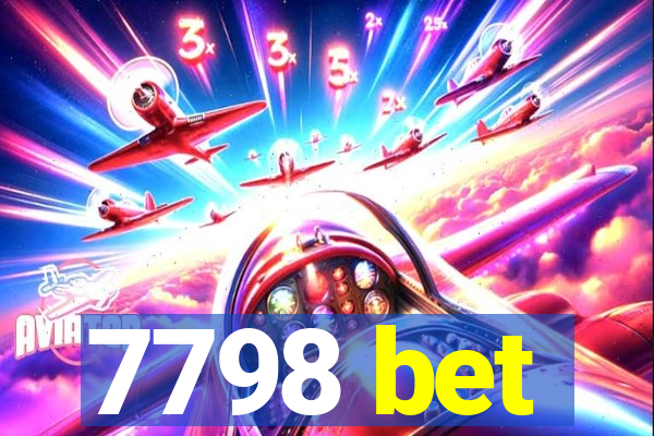 7798 bet