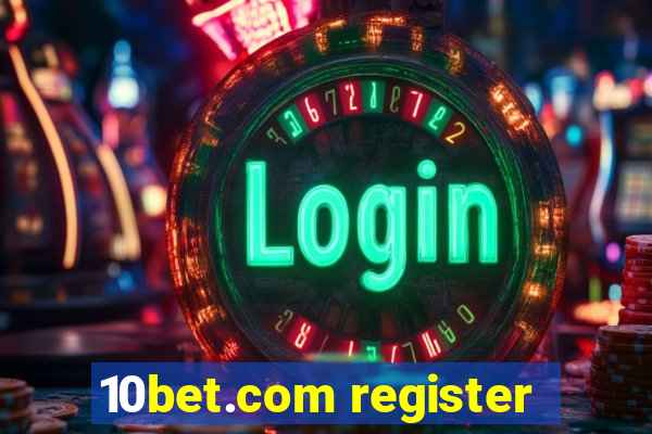 10bet.com register
