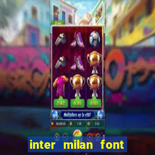 inter milan font free download