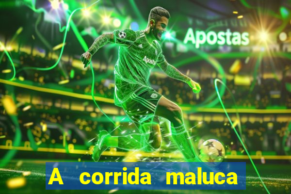 A corrida maluca filme completo dublado