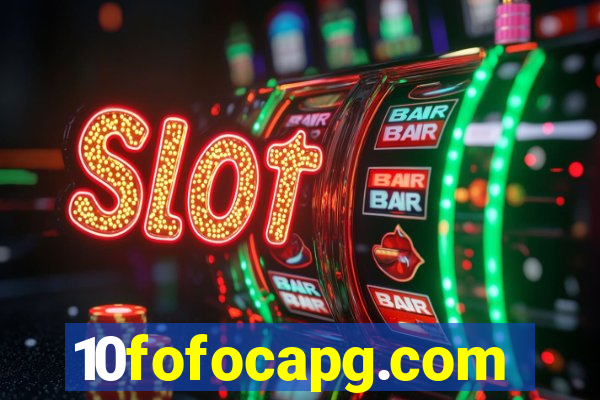10fofocapg.com