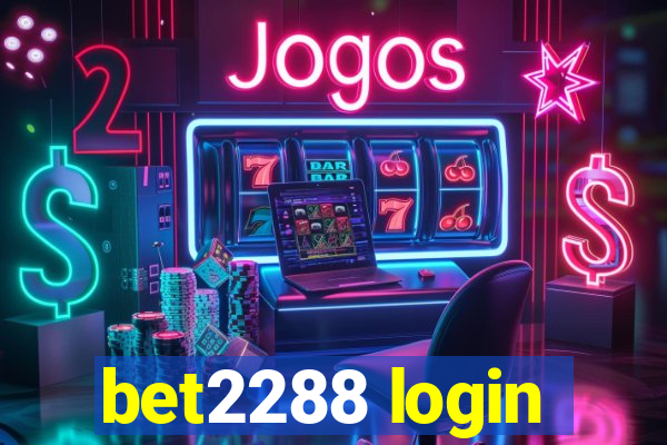 bet2288 login