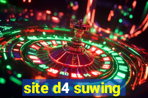 site d4 suwing