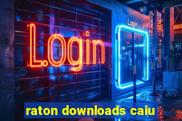 raton downloads caiu