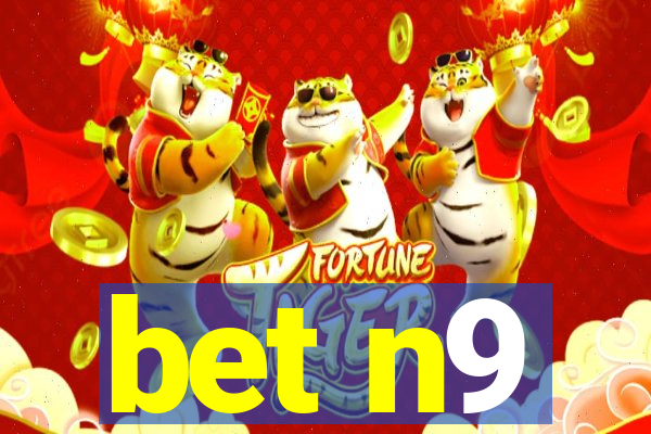 bet n9