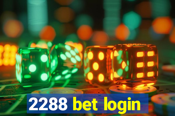 2288 bet login