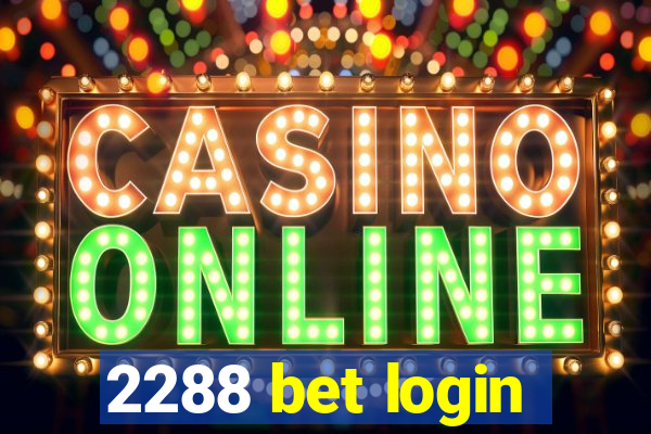 2288 bet login
