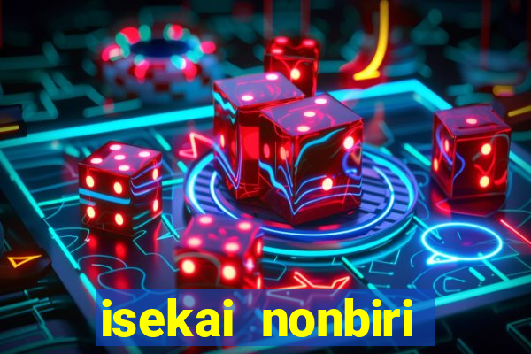 isekai nonbiri nouka anime dublado